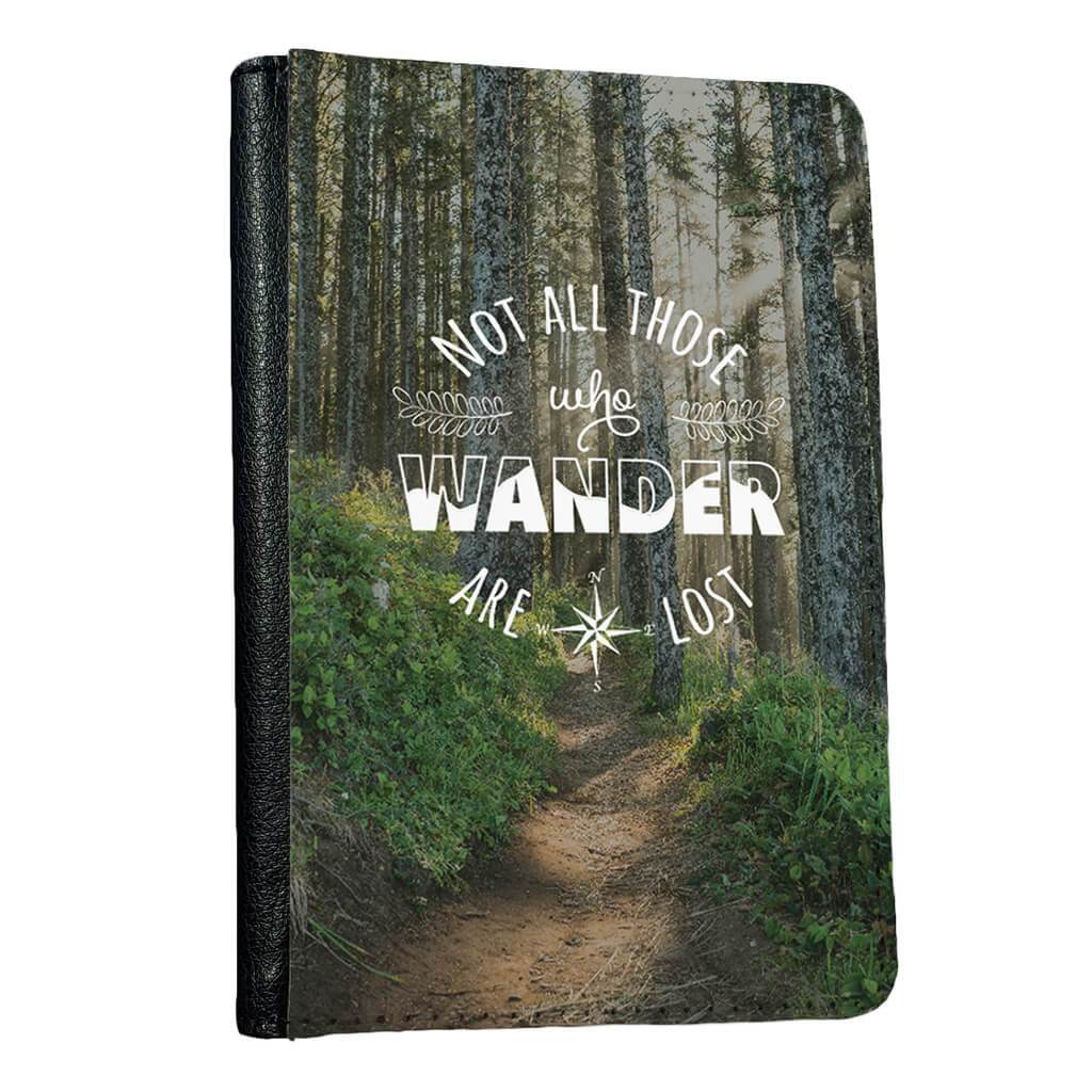 Hiking Trail Not all who wander are lost passport holder