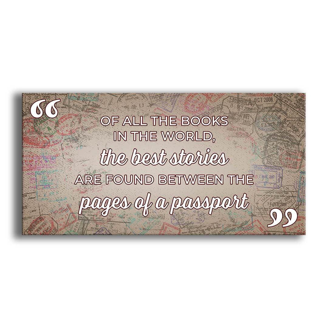 Best Stories Found Between Pages of a Passport- Canvas Wall Decor